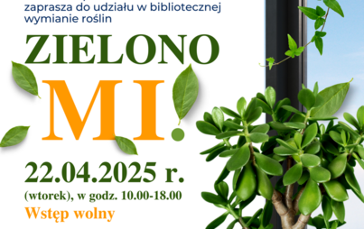 Zdjęcie do „Zielono mi!”: biblioteczna wymiana roślin