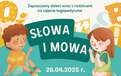 Zdjęcie do Słowa i mowa:  zajęcia logopedyczne