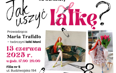 Zdjęcie do Jak uszyć lalkę? Warsztaty dla dzieci w wieku 8&ndash;14 lat