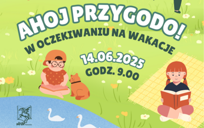 Zdjęcie do &bdquo;Ahoj przygodo! W oczekiwaniu na wakacje&rdquo;: spotkanie z cyklu BAJANKI - BAJKI NA PORANKI