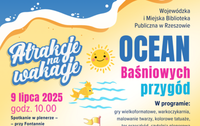 Zdjęcie do Ocean Baśniowych Przyg&oacute;d &ndash; spotkanie plenerowe