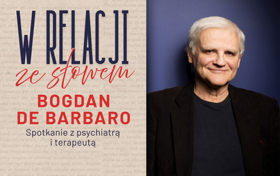 Zdjęcie do Bogdan de Barbaro: spotkanie w ramach projektu „W relacji ze słowem”