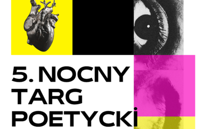 Zdjęcie do 5. Nocny Targ Poetycki