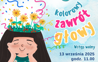Zdjęcie do &bdquo;Kolorowy zawr&oacute;t głowy&rdquo;: spotkanie w ramach cyklu &bdquo;Relaks dla malucha&rdquo;