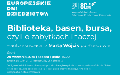 Zdjęcie do „Biblioteka, basen, bursa, czyli o zabytkach inaczej” – autorski spacer z Martą Wójcik po Rzeszowie