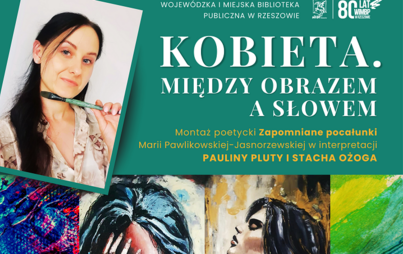 Zdjęcie do „Kobieta. Między obrazem a słowem”: spotkanie z poezją i sztuką