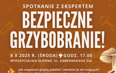 Zdjęcie do Bezpieczne grzybobranie
