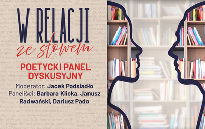 Zdjęcie do Poetycki panel dyskusyjny moderowany przez Jacka Podsiadłę &ndash; poetę i prozaika