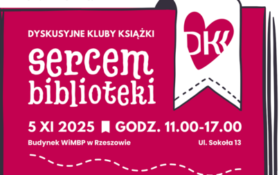 Zdjęcie do Dyskusyjne Kluby Książki sercem biblioteki &ndash; dzień otwarty DKK