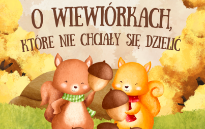 Zdjęcie do O wiewi&oacute;rkach, kt&oacute;re nie chciały się dzielić: warsztaty literacko-plastyczne w Klubie Malucha Biblioteczne bajanie
