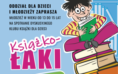Zdjęcie do Spotkanie Dyskusyjnego Klubu Książki &bdquo;Książkołaki&rdquo;