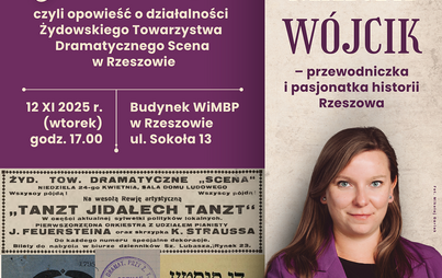 Zdjęcie do &bdquo;Mośke Chazer i pusta karczma &ndash; opowieść o działalności Żydowskiego Towarzystwa Dramatycznego Scena w Rzeszowie&rdquo;: spotkanie z Martą W&oacute;jcik