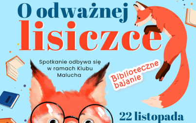 Zdjęcie do &bdquo;O odważnej lisiczce&rdquo;: warsztaty literacko-plastyczne w Klubie Malucha &bdquo;Biblioteczne bajanie&rdquo;