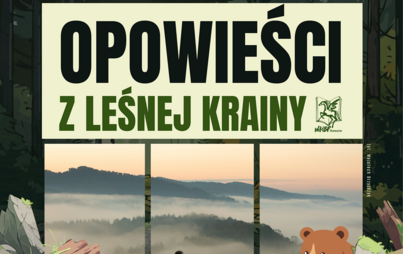 Zdjęcie do Opowieści z leśnej krainy: spotkanie z Kazimierzem N&oacute;żką &ndash; leśnikiem i opowiadaczem bieszczadzkich historii