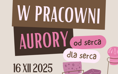 Zdjęcie do &bdquo;W pracowni Aurory &ndash; od serca dla serca&rdquo;: warsztaty biblioterapeutyczne