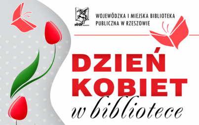 Zdjęcie do Dzień Kobiet w Bibliotece