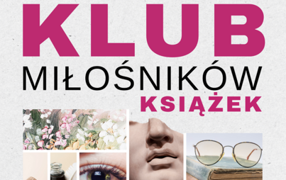 Zdjęcie do Klub Miłośnik&oacute;w Książki 