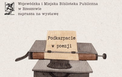 Zdjęcie do Wystawa „Podkarpacie w poezji”