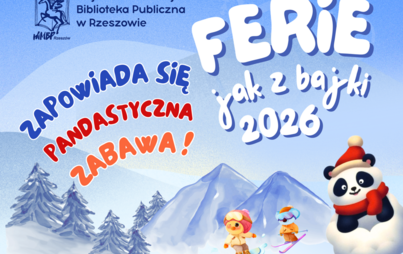Zdjęcie do Zapowiada się pandastyczna zabawa! &ndash; FERIE JAK Z BAJKI 2026
