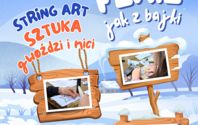 Zdjęcie do String art: Sztuka gwoździ i nici &ndash; FERIE JAK Z BAJKI 2026
