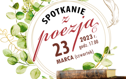 Zdjęcie do SPOTKANIE Z POEZJĄ