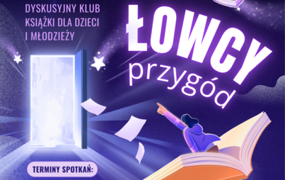 Zdjęcie do Spotkania Dyskusyjnego Klubu Książki Łowcy przyg&oacute;d&nbsp;