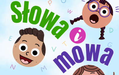 Zdjęcie do Słowa i mowa &ndash; zajęcia logopedyczne