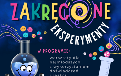 Zdjęcie do Zakręcone eksperymenty - spotkanie w Bajkowym Klubie Malucha &bdquo;Molik&rdquo;