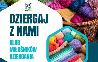 Zdjęcie do Dziergaj z nami &ndash; spotkanie miłośnik&oacute;w dziergania
