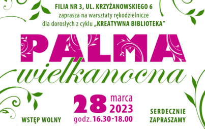 Zdjęcie do „Palma wielkanocna” - warsztaty rękodzielnicze dla dorosłych