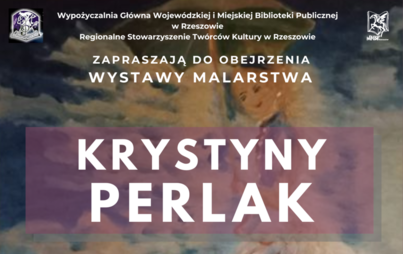 Zdjęcie do „Spełnianie marzeń” - wystawa malarstwa Krystyny Perlak