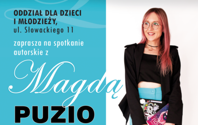 Zdjęcie do „Nowa rzeczywistość” - spotkanie autorskie z Magdą Puzio