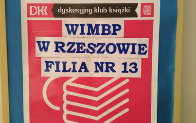 Zdjęcie do Spotkanie DKK w Filii Nr 13 WiMBP w Rzeszowie o książce &quot;Misia rządzi&quot; Beaty Ostrowickiej