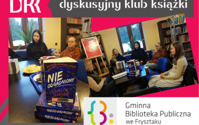Zdjęcie do Spotkanie DKK dla młodzieży w GBP we Frysztaku wok&oacute;ł książki &quot;Nieodgadniony&quot; Maureena Johnsona 