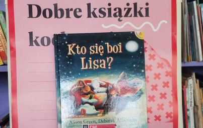 Zdjęcie do Spotkanie DKK dla dzieci w Błędowej Tyczyńskiej z książką &bdquo;Kto się boi lisa?&rdquo; - Alison Green