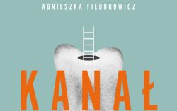 Zdjęcie do Recenzja książki &quot;Kanał&quot; Agnieszki Fiedorowicz 