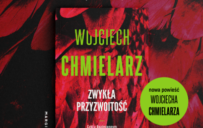 Zdjęcie do Recenzja książki &quot;Zwykła przyzwoitość&quot; Wojciecha Chmielarza