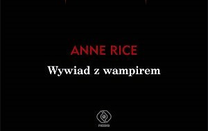 Zdjęcie do Recenzja książki "Wywiad z wampirem" 