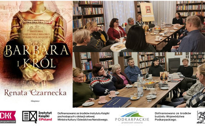 Zdjęcie do Spotkanie DKK w Oleszycach o książce Renaty Czarneckiej ''Barbara i kr&oacute;l"