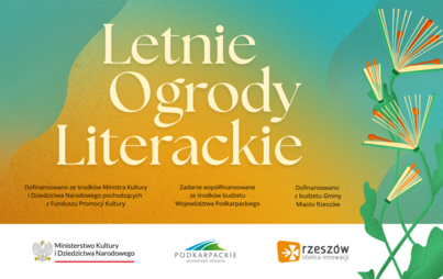 Zdjęcie do Letnie Ogrody Literackie &ndash; projekt dofinansowany ze środk&oacute;w Ministra Kultury i Dziedzictwa Narodowego w ramach programu &bdquo;Partnerstwo dla książki&rdquo; 2025
