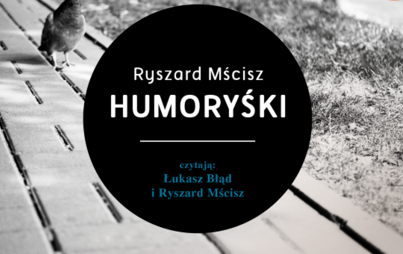 Zdjęcie do Ryszard Mścisz, &bdquo;Humoryśki&rdquo;, Rzesz&oacute;w 2014